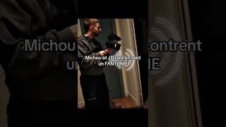 Michou And Le Grand Jd Meet A Ghost