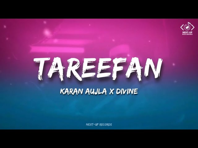 Tareefan (Lyrics) - Karan Aujla ft. DIVINE | Dass De Kinniyan Hor Tareefan