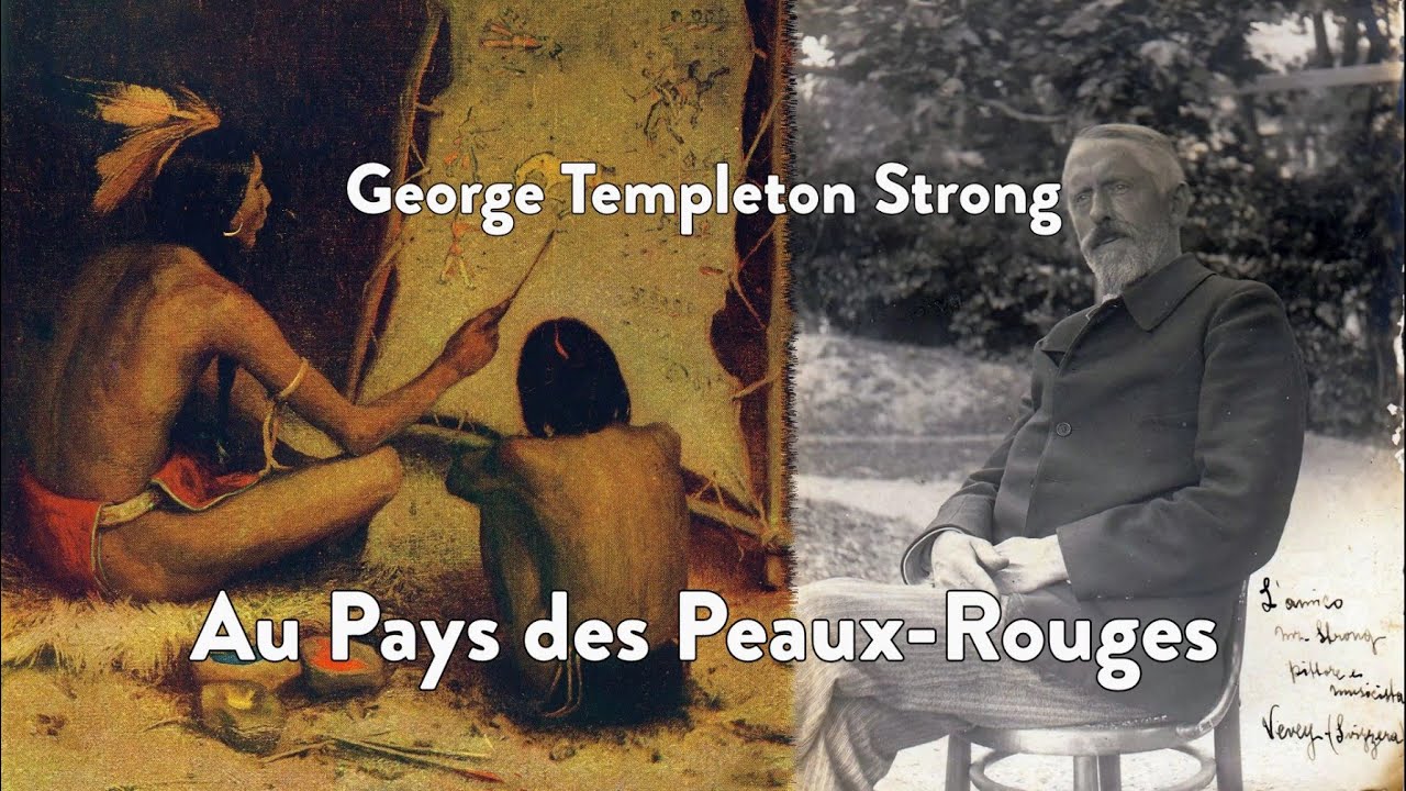 Watch George Templeton Strong - Au pays des peaux-rouges on YouTube Watch George Templeton Strong - Au pays des peaux-rouges on YouTube