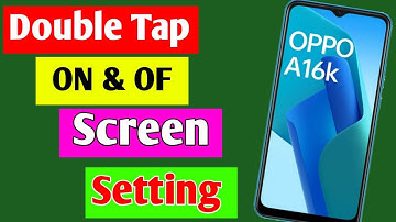Oppo A16K double tap screen on of setting | Oppo A16K mobile me double tap screen on of kaise kare