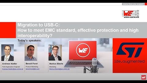 Würth Elektronik Webinar: Migration to USB-C - How to meet EMC standard, effective protection and...