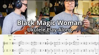 Fleetwood Mac / Santana - Black Magic Woman (ukulele cover and play-along)
