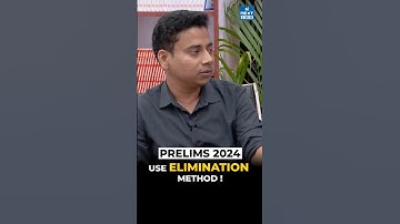 UPSC PRELIMS 2024 : USE ELIMINATION STRATEGY #upsc #shorts #ias #ips