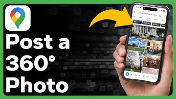 How To Post A 360 Photo In Google Maps