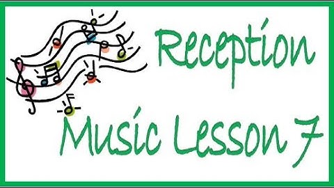 Reception Music Lesson 7