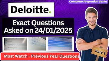Deloitte Exact Questions asked on 24 January 2025 | Deloitte Previous Year questions
