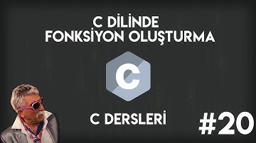 C Dilinde Fonksiyon Oluşturma | Sıfırdan C Programlama #20