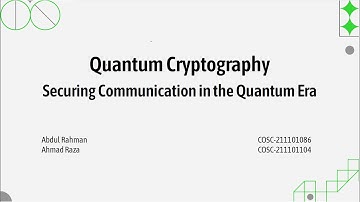 Quantum Cryptography - Securing Communication in the Quantum Era