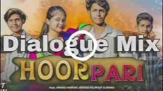 Hoor Pari Dj Remix Hard Bass Manoj Vardat Sidha Sadha Chora Pagal Ho Dialogue Mix DJ NKS BSR UP 13