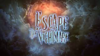 Escape The Nightmare trailer