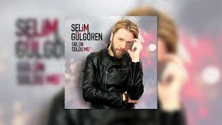 Selim Gülgören - Gülün Soldu Mu? Resimi