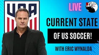 The State of US Soccer According to Eric Wynalda: Dark Vindictive Corners