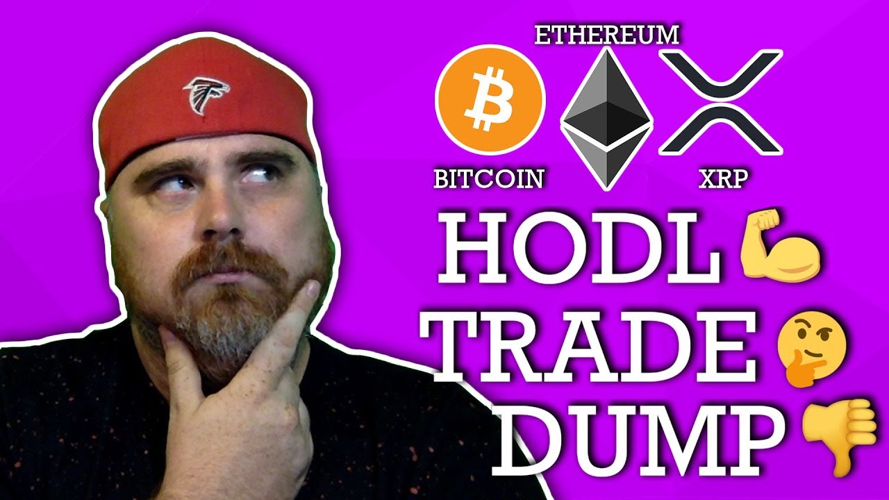 Hodl, Trade หรือ Dump: Bitcoin, Ethereum และ Ripple Xrp