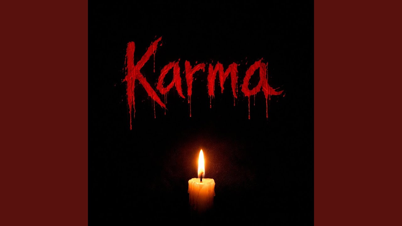 Watch Karma on YouTube Watch Karma on YouTube