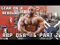 RBP Q&A #6 Part 2 - How Much Gear To Use In A Rebound?