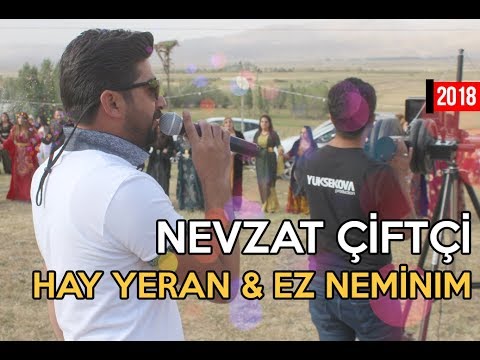 Nevzat Çiftçi - Hay Yeran & Neminım - (Orijinal kayıt - 2018)