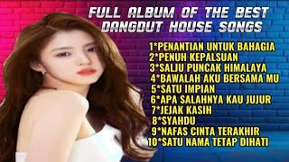 Download lagu FULL ALBUM OF THE BEST DANGDUT HOUSE SONGS,🎶 PENANTIAN UNTUK BAHAGIA, PENUH KEPALSUAN @lajukanan 