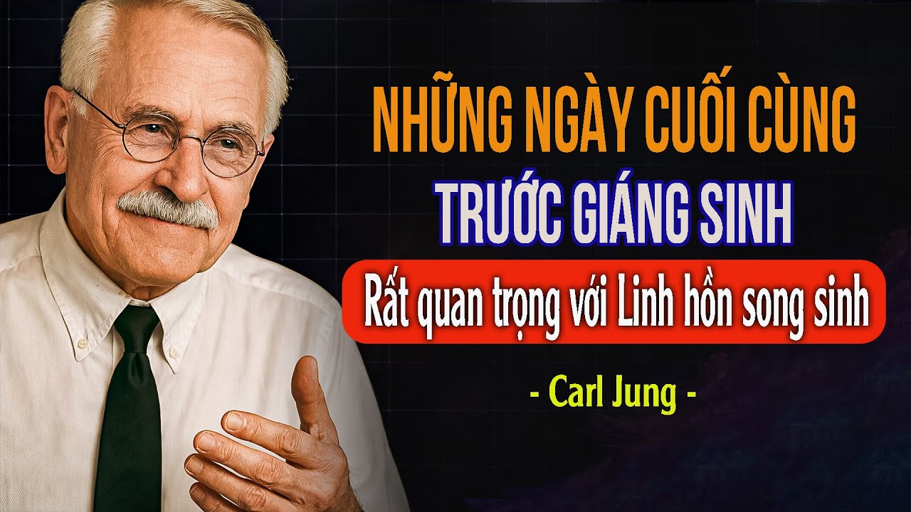 Vì sao những ngày trước Giáng sinh lại quan trọng đối với linh hồn song sinh| Carl Jung