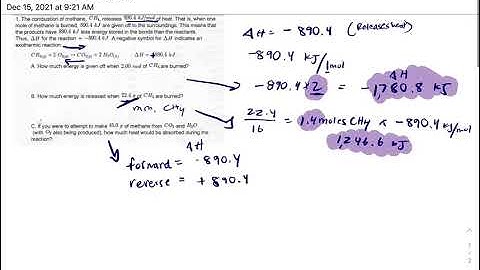The combustion of methane releases 890.4 kj/ mol … enthalpy intro question