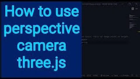 3a How to use perspective camera three.js