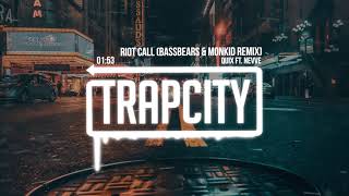 QUIX - Riot Call ft. Nevve (BassBears & Monkid Remix)