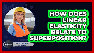 How Does Linear Elasticity Relate To Superposition?