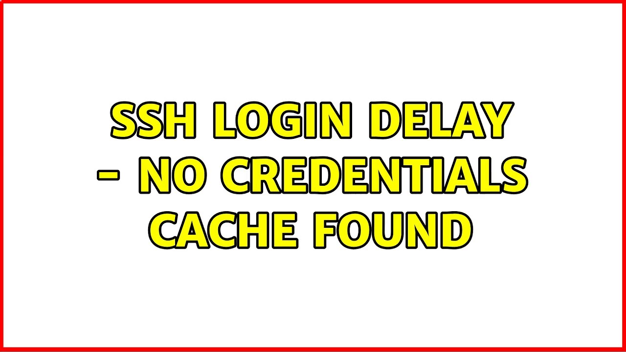 Cached credential. Cached credential