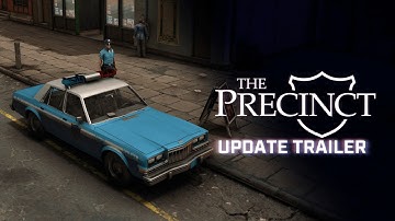 The Precinct - Update Trailer