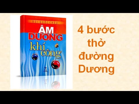 Video 4 bước thở Âm Dương Khí Công đường Dương thành công... - youtube