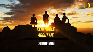 Watch Keri Noble About Me video
