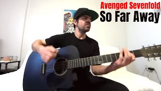 So Far Away - Avenged Sevenfold Acoustic Cover by Joel Goguen