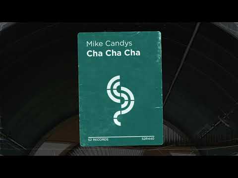 Mike Candys - Cha Cha Cha