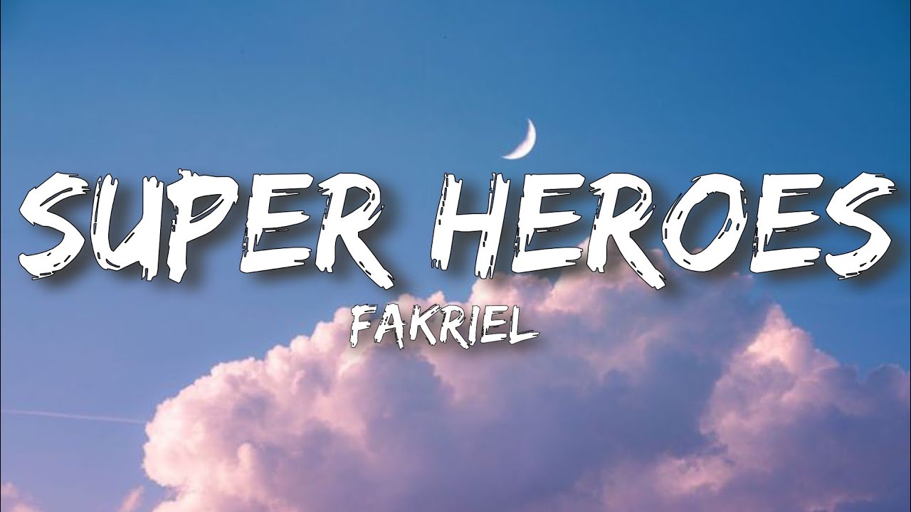 Fakriel   SUPER HEROES Lyrics  Batman a te Superman a te