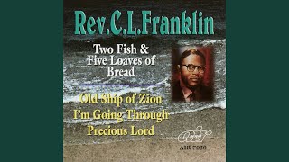 Medley: Old Ship of Zion, I'm Going Through, Precious Lord