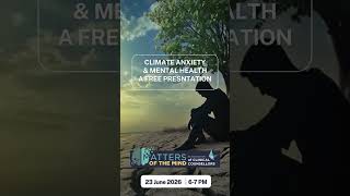 Climate Anxiety and Mental Health #shorts #MentalHealth #Counsellors #Therapists #MattersOfTheMind