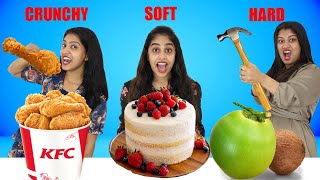 HARD Vs SOFT Vs CRUNCHY FOOD CHALLENGE 🤩 | ഷാമിന്റേം ശ്രീന്റേം പല്ലു പോയി 😂 | PULLOTHI