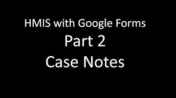 HMIS Part 2 Case Notes