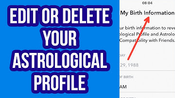 How To Edit Or Delete Your Astrological Profile On Snapchat