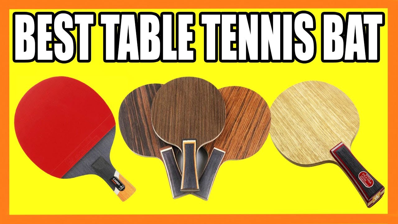 Top 5 Best Table Tennis Bat in 2022 YouTube