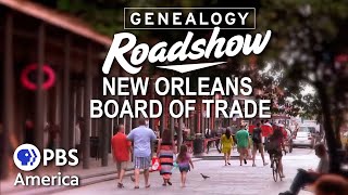 New Orleans  Board of Trade FULL EPISODE | Genealogy Roadshow Season 1 | PBS America