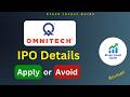 Omnitech IPO Details|Apply or Avoid?Omnitech Engineering IPO Details #ipotelugu #omnitech