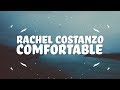 Rachel Costanzo - Comfortable (Lyrics) Mp3