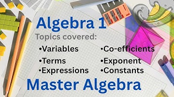 Algebra 1 Basics | Variables |Terms | Expressions | Coefficients | Constants |