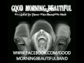 Good Morning Beautiful - Drop Dead Letter