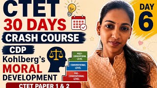 Kohlberg's Moral Development Theory Complete Explanation | CTET Paper 1 &amp; 2 | CTET 2026 CDP Day 6 |