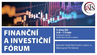 Finanční a investiční fórum - 14. 3. 2024