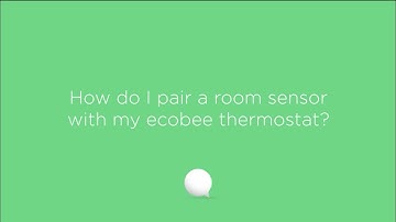 ecobee Support - How do I pair a room sensor with my ecobee thermostat?
