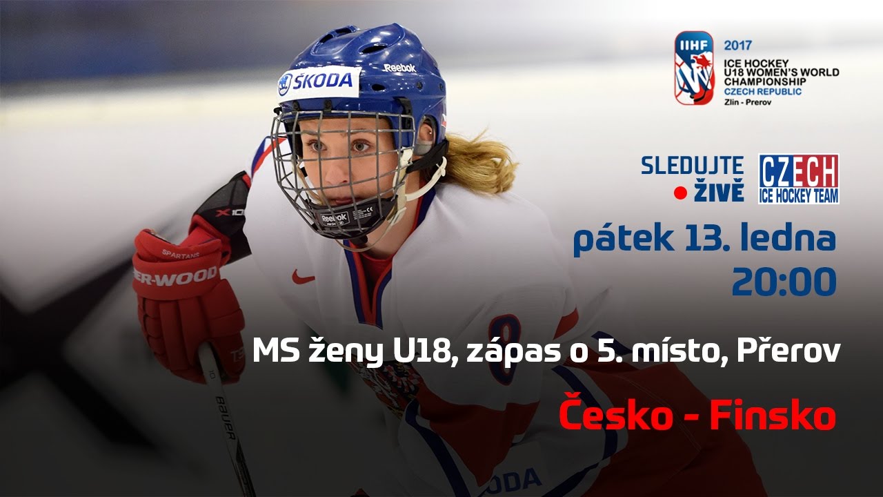 Stream Game 19 Finland - Czech Republic - 2017 IIHF Ice Hockey U18 Womens World Championship - Zlin, Prerov (Czech Republic)