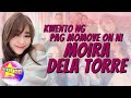 Kwento ng Pag Momove on ni Moira Dela Torre