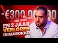 30000000 en 2 jaar van mijn leven verloren  les in ondernemen in marokko   ep62